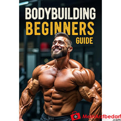 Bodybuilding Beginners Guide - Muskelaufbau -  eBook von Dr. Daniel Pehböck,124 Seiten.