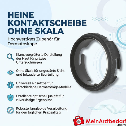 HEINE Kontaktscheibe ohne Skala für Dermatoskop, universell kompatibel