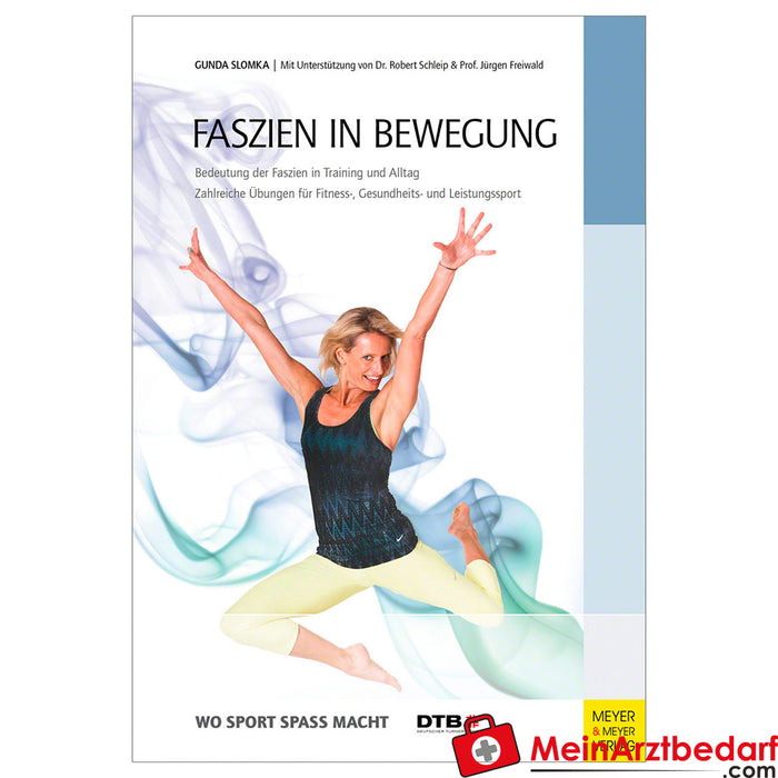 Libro "Fascia en movimiento" - la importancia de la fascia en el entrenamiento y la vida cotidiana, 288 páginas