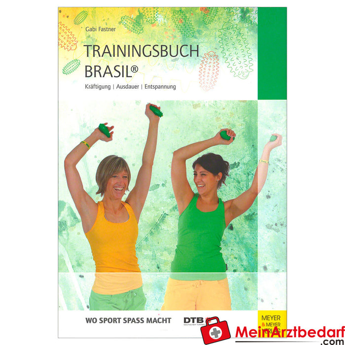 Boek "Trainingsboek Brazilië" - Versterking, uithoudingsvermogen, ontspanning, 176 pagina's